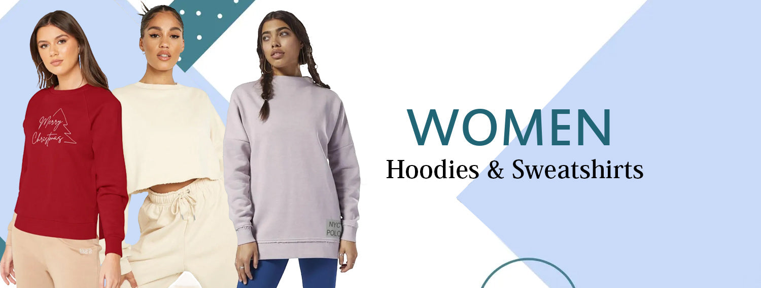 Women Hoods & Sweat Shirts