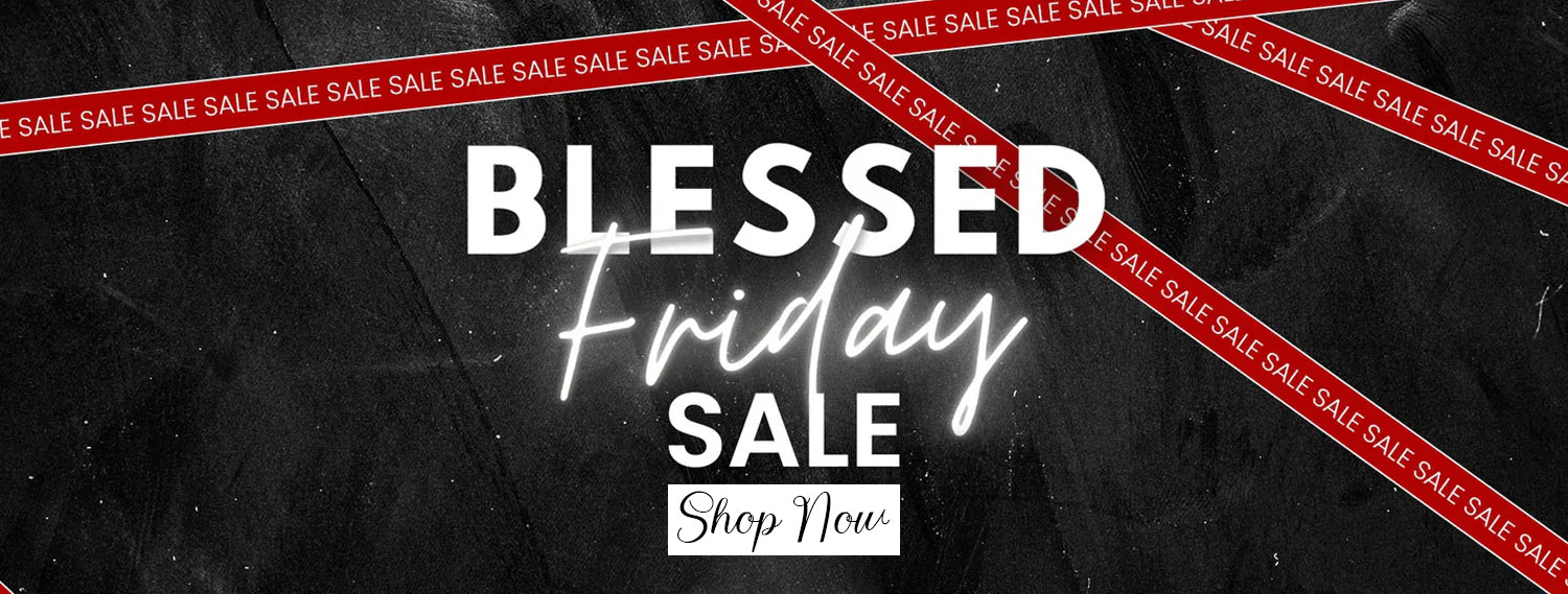 BLESSED FRIDAY SALE 😍